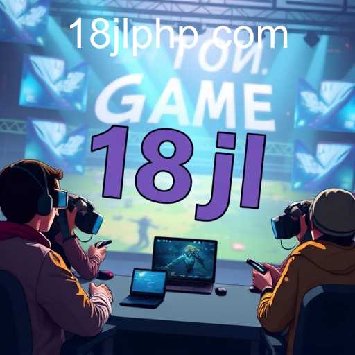 Exploring the Rise of 18jl in Gaming